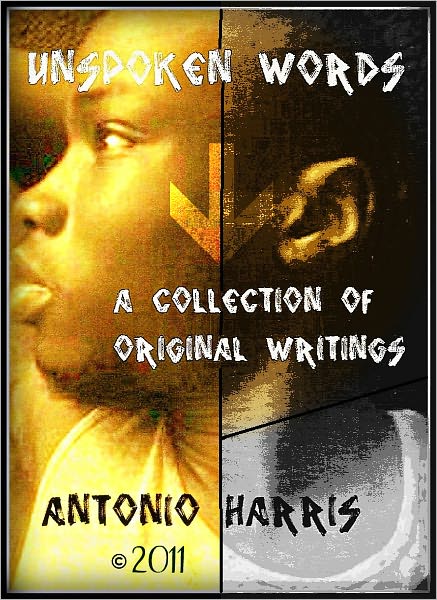 UNSPOKEN WORDS: A COLLECTION OF ORIGINAL WRITINGS