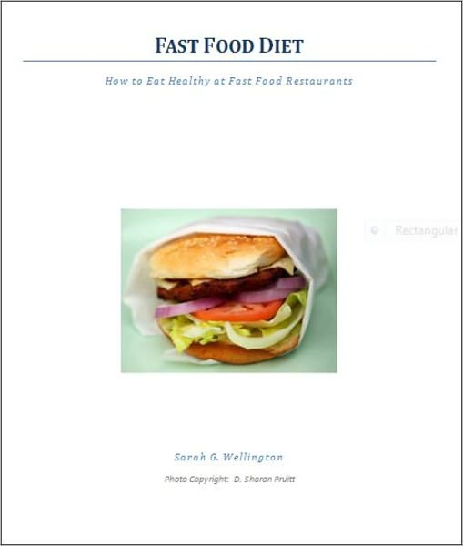 Fast Food Diet: How to Eat Healthy at Fast Food Restaurants