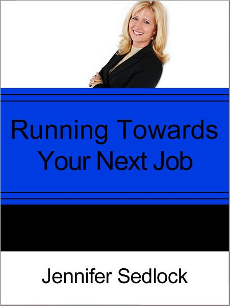 Running Toward Your Next Job?