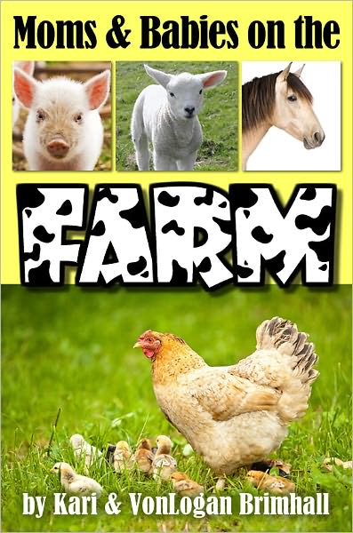Moms and Babies on the Farm