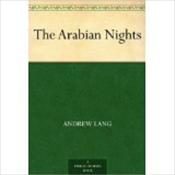 The Arabian Nights by Lang, Andrew, 1844-1912