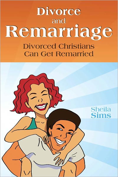 Divorce and Remarriage: Divorced Christians Can Get Remarried