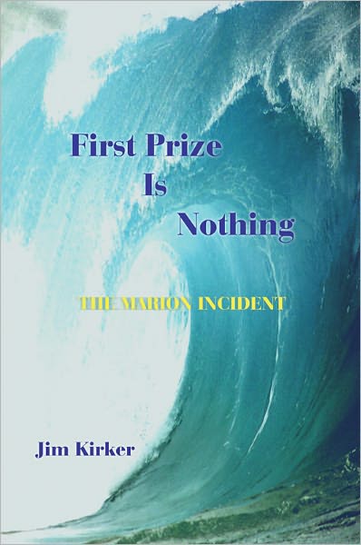 First Prize Is Nothing: The Marion Incident