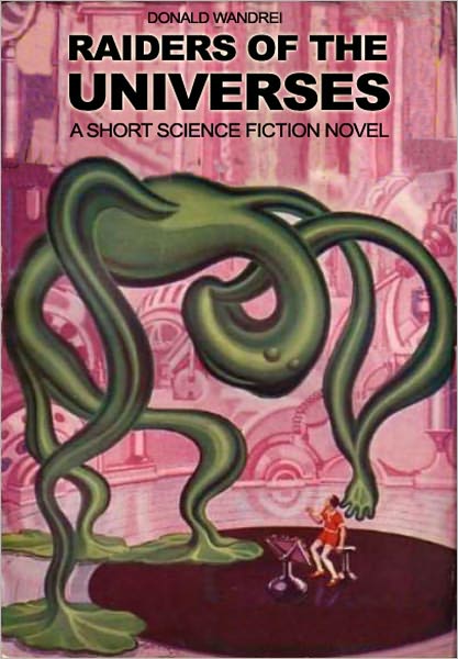 Raiders of the Universes: A Short Science Fiction Novel