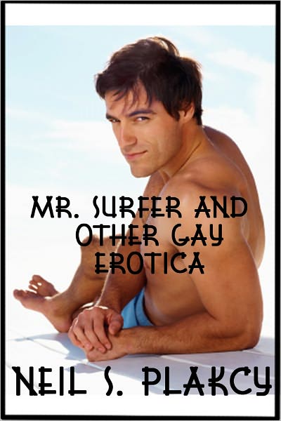 Mr. Surfer and Other Gay Erotica