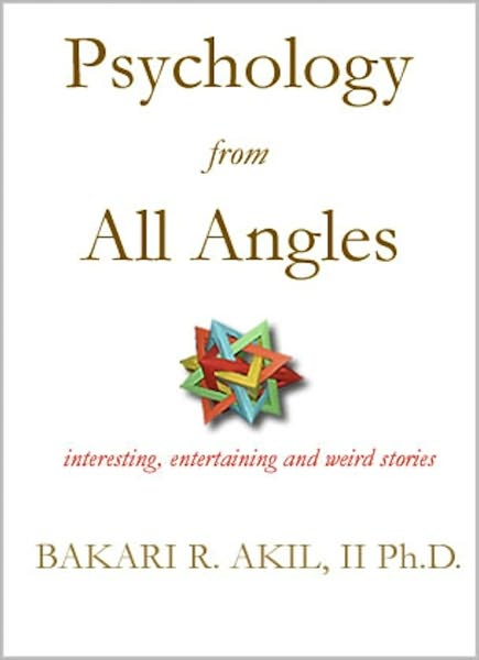 Psychology from all Angles: Interesting, Entertaining and Weird Stories