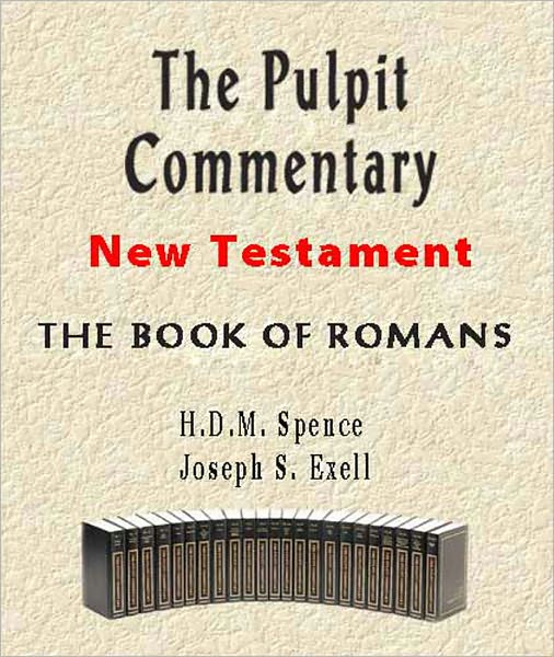The Pulpit Commentary-Book of Romans