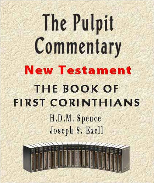 The Pulpit Commentary-Book of 1st Corinthians