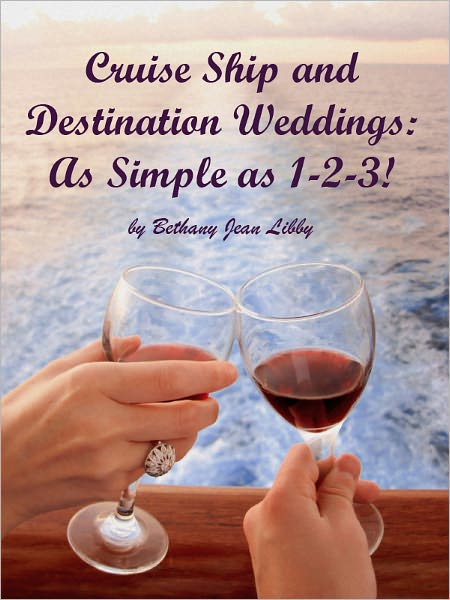 Cruise Ship and Destination Weddings: As Simple as 1-2-3