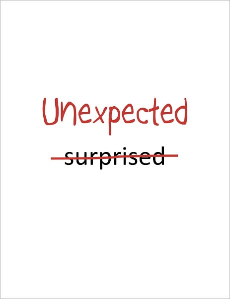 Unexpected