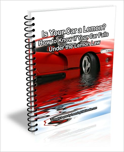 Is Your Car a Lemon? How to Know if Your Car Falls Under the Lemon Law