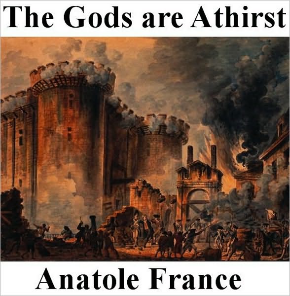 The Gods Are Athirst