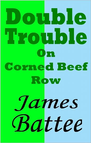 Double Trouble on Corned Beef Row