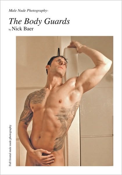 Male Nude Photography- Men of The Body Guards