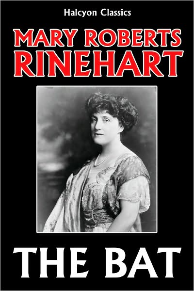 The Bat by Mary Roberts Rinehart