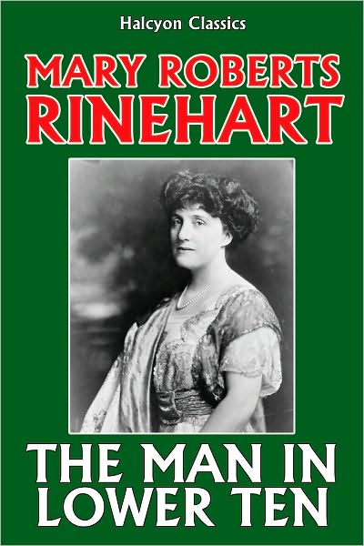 The Man in Lower Ten by Mary Roberts Rinehart