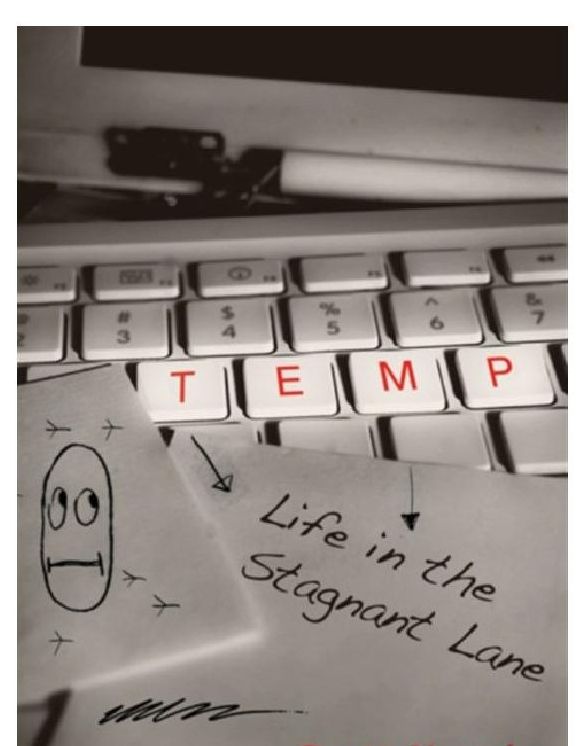 Temp: Life in the Stagnant Lane