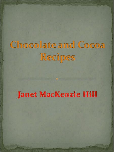 Chocolate and Cocoa Recipes