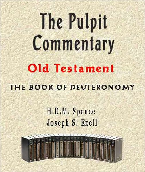The Pulpit Commentary-Book of Deuteronomy