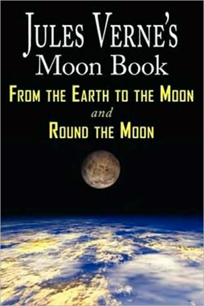 From the Earth to the Moon and Round the Moon