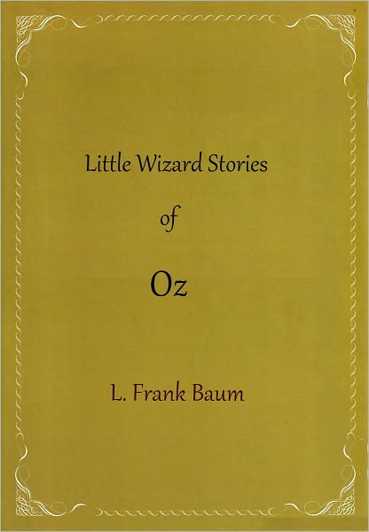 Little Wizard Stories of Oz