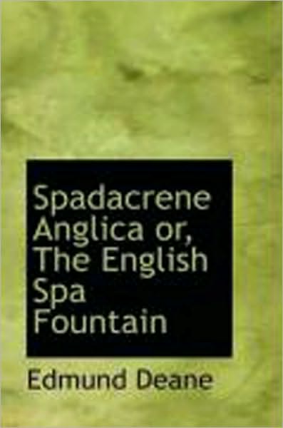 Spadacrene Anglica or The English Spa Fountain
