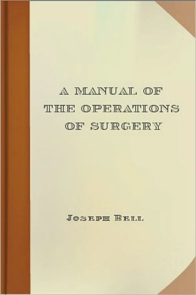 Manual of Surgery Volume First