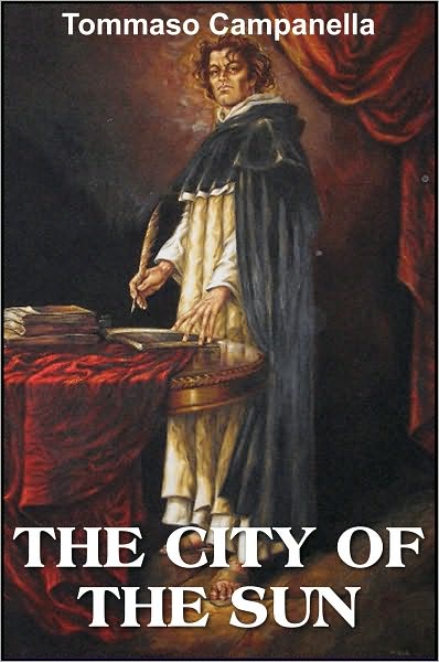 The City of the Sun, A Poetical Dialogue between a Grandmaster of the Knights Hospitallers and a Genoese Sea-Captain