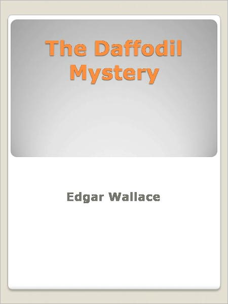 The Daffodil Mystery