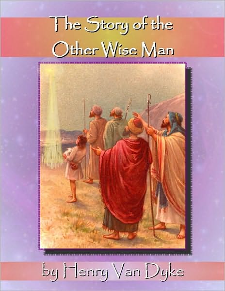 The Story of the Other Wise Man