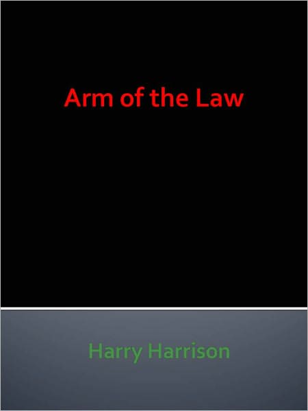 Arm of the Law