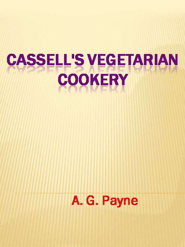 Cassell's Vegetarian Cookery