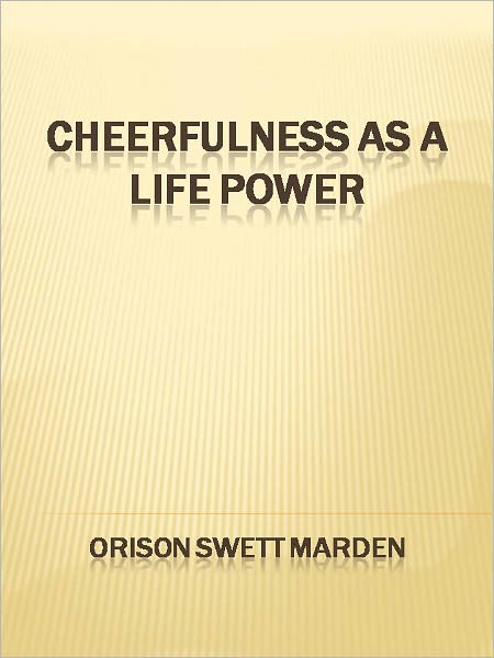 Cheerfulness as a Life Power