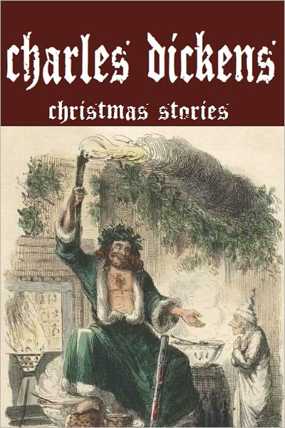 Charles Dickens Christmas Stories (13 works)