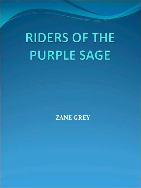 RIDERS OF THE PURPLE SAGE