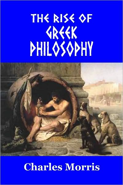 THE RISE OF GREEK PHILOSOPHY