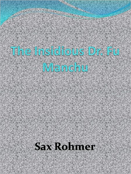 The Insidious Dr. Fu Manchu