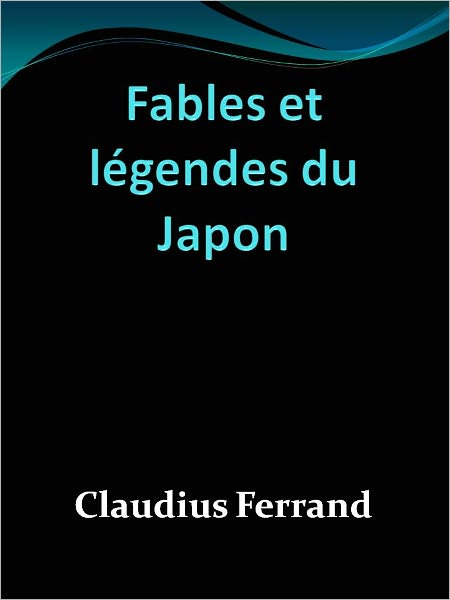 Fables et l&eacute;gendes du Japon