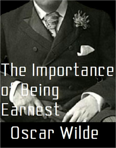 The Importance of Being Earnest