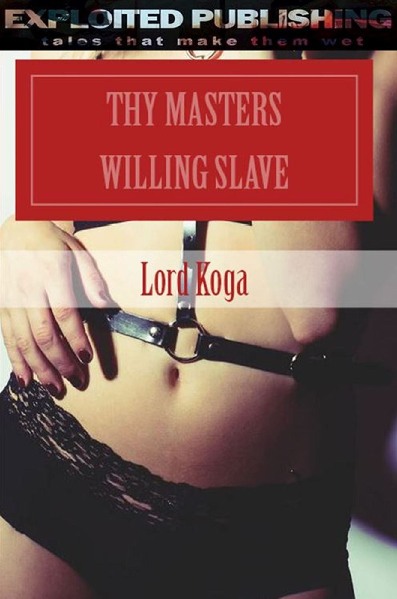 Thy Masters Willing Slave