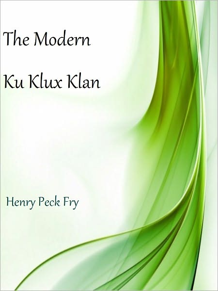 The Modern Ku Klux Klan