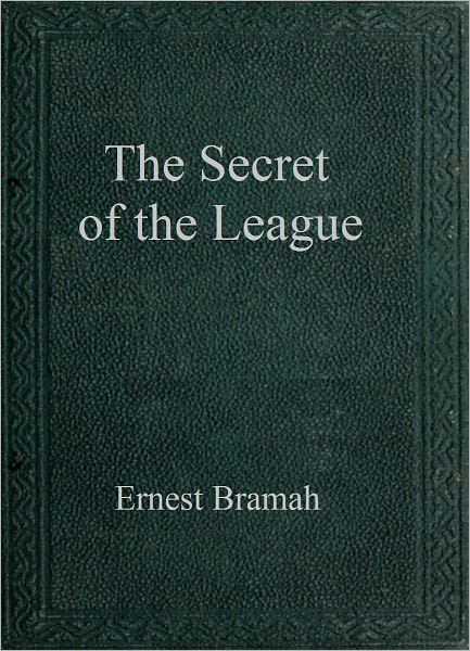 The Secret of the League