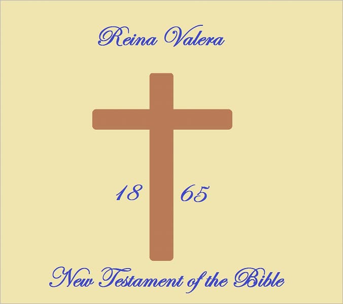 Reina Valera New Testament of the Bible 1865