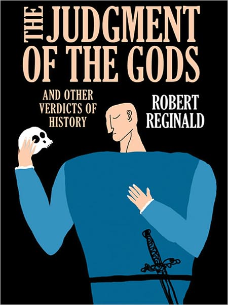 The Judgment of the Gods and Other Verdicts of History