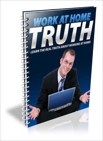 Work At Home Truth