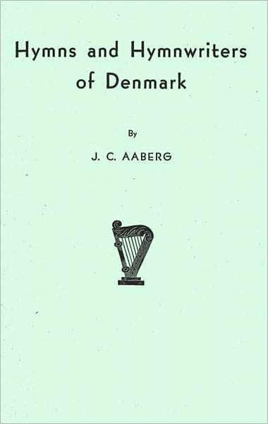 Hymns and Hymnwriters of Denmark