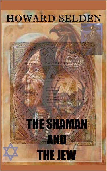 The Shaman and The Jew