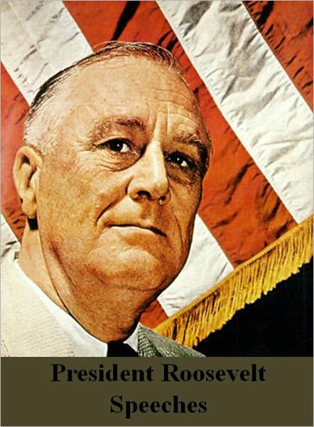 President Roosevelt Speeches