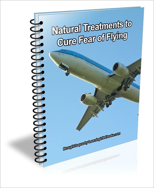 Natural Treatments to Cure Fear of Flying
