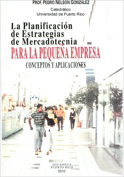 Planificacion Estrategica para la Peque&ntilde;a Empresa